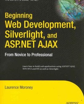 Beginning Web Development, Silverlight, and ASP.NET AJAX Online now