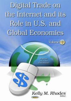 Digital Trade on the Internet and Its Role in U.S. and Global Economies Sale