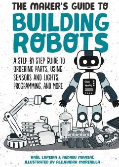 The Maker s Guide to Building Robots Fashion