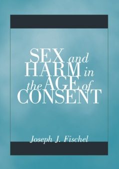 Sex and Harm in the Age of Consent on Sale