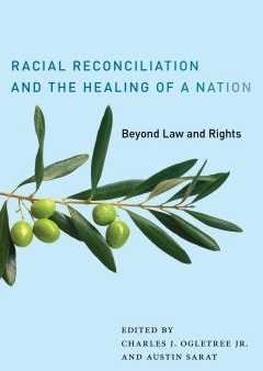 Racial Reconciliation and the Healing of a Nation Online now