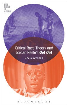 Critical Race Theory and Jordan Peele s Get Out Hot on Sale