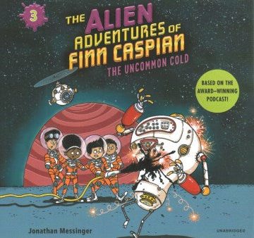 The Alien Adventures of Finn Caspian: The Uncommon Cold Sale